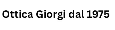 Ottica Giorgi dal 1975